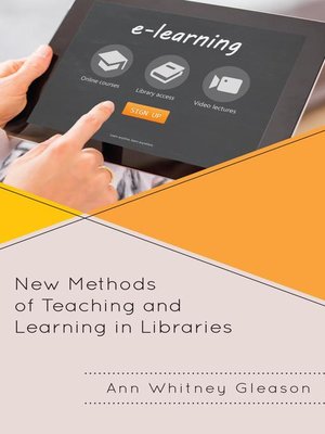 cover image of New Methods of Teaching and Learning in Libraries